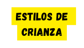 Estilos de crianza